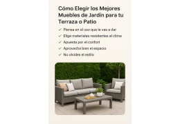 Cómo Elegir los Mejores Muebles de Jardín para tu Terraza o Patio